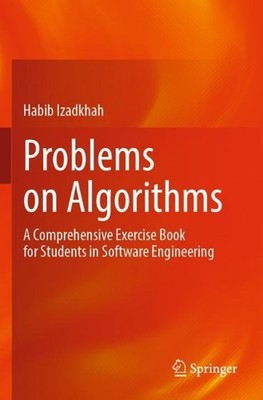 Problems on Algorithms: A Comprehensive Exercise Book for Students in Software E