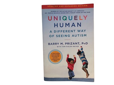 Uniquely Human--A Different Way of Seeing Autism by Barry M. Prizant 2015 Simon