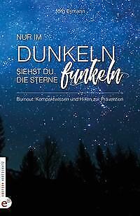 Thumbnail - Burnout: Nur Dunkeln Siehst Du Die Sterne Funkeln | Buch |