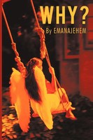 Why? Emanajehem Taschenbuch Kartoniert / Broschiert Englisch 2009 Iuniverse