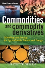 Commodities and Commodity Derivatives: Modelling and Pricing for Agricultura...