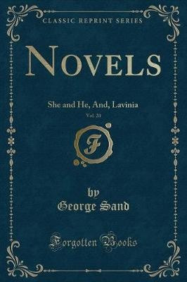 Novels, Vol. 20: She and He, And, Lavinia (Classic