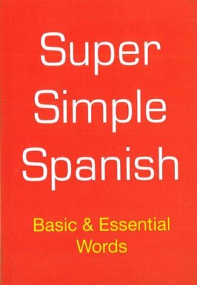 Super Simple Spanish (English and Spanish Edition) By Desmond Me