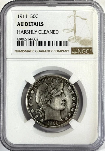 1911-P Barber Silver Half Dollar - AU Details Harshly Cleaned NGC