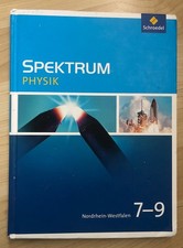 Spektrum Physik 2009 Nordrhein-Westfalen Schülerband 7 – 9 Schroedel