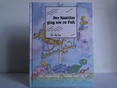 Girardet, Sylvie / Merleau-Ponty, Claire / Tardy, Anne: Der Nautilus ging ...