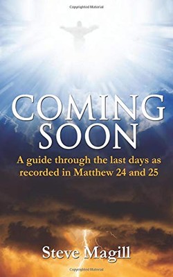 COMING SOON: A GUIDE THROUGH THE LAST DAYS AS RECORDED IN By Steve Magill *NEW*