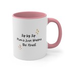 Sip by Sip, Mom's Love Warms the Heart! | Custom Mug | Unique Mother's Gift