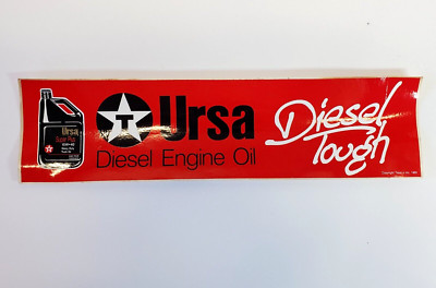 Vintage Texaco Ursa Diesel Engine Oil Diesel Tough! Bumper Sticker