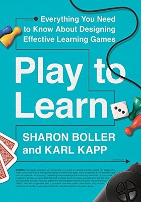 Play to Learn: Everything You Need to Kn..., Kapp, Karl