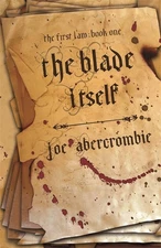 The Blade Itself: Book One by Joe Abercrombie Hardcover Book