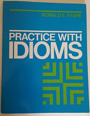 Practice with Idioms Buch Oxford University Press España, S.A.