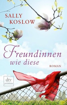 Freundinnen wie diese: Roman (dtv Fortsetzungsnummer 0, Band 24891), Sally  ...
