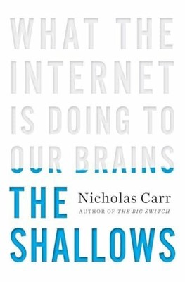 The Shallows: What the Internet Is Doing to Our Brains Buch WW Norton & Co