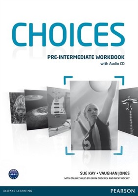 Choices Pre-Intermediate Workbook & Audio CD Pack by Sue Kay