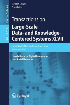 Transactions on Large-Scale Data- and Knowledge-Centered Systems XLVII: Special