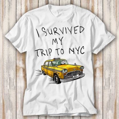 T-Shirt I Survived My Trip To NYC Spider Movie Tom Erwachsene Oberteil Shirt Unisex 3955