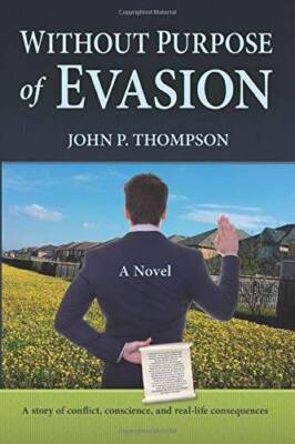 Without Purpose of Evasion: A story of conflict, conscience, and real-lif - GOOD