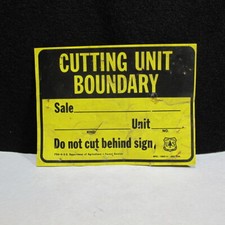 Vintage 1980 Retired U.S. Forest Service Cutting Boundary First Sign 8 x 6"
