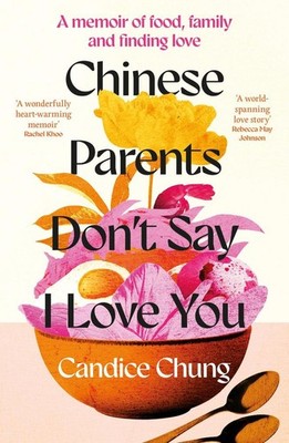 Chinese Parents Don't Say I Love You | Candice Chung | englisch
