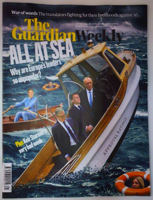 The Guardian Weekly magazine 22nd May 2026 Why are Europe's leaders so unpopular