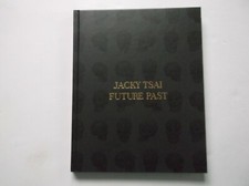 JACKY TSAI CHINESE ARTIST LIMITED EDITION SIGNED FUTURE PAST CATALOGUE 2015
