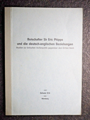 Botschafter Sir Eric Phipps und die deutsch-englischen Beziehungen. Studien ...