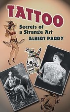 Tattoo: Secrets of a Strange Art by Parry, Albert Paperback Book The Fast Free