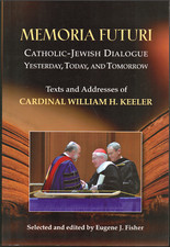 Memoria Futuri - Catholic / Jewish Dialogue ; Eugene Fisher - NEAR NEW Paperback