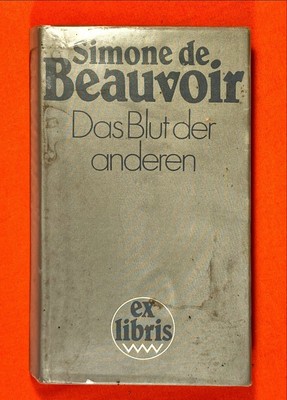 Simone de Beauvoir: Das Blut der anderen - Roman