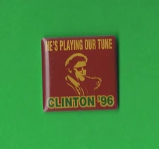 1996 Bill Clinton 1" / "He's Playing Our Tune" Campaign Tac / Button (Pin06)