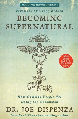 Becoming Supernatural: How Common People Are Doing The Uncommon Buch Aduoke