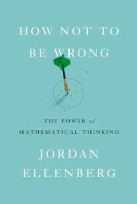 #ad How Not to Be Wrong: The Power of Mathematical Thinking Hardcover GOOD $6.94