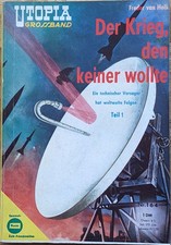 Utopia Grossband N.: 164 - Der Krieg, den keiner wollte Teil I - Freder van Holk