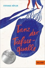Tanz der Tiefseequalle Roman