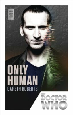 Doctor Who: Only Human: 50th Anniversary Edition ( by Roberts, Gareth 1849905193