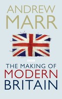 Andrew Marr | The Making Of Modern Britain | Taschenbuch | Englisch (2010) | Xi
