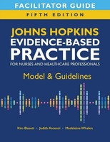 Facilitator Guide For Johns Hopkins Evidence-Based Practice For Nurses And...
