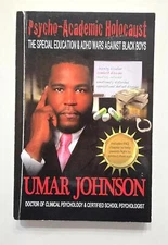 Psycho-Academic Holocaust: The Special Education & ADHD Wars Against Black Boys