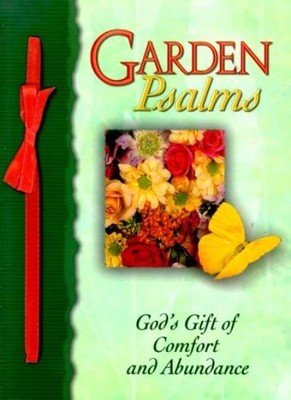 Garden Psalms: God's Gift of Comfort and Abundance,Honor Books