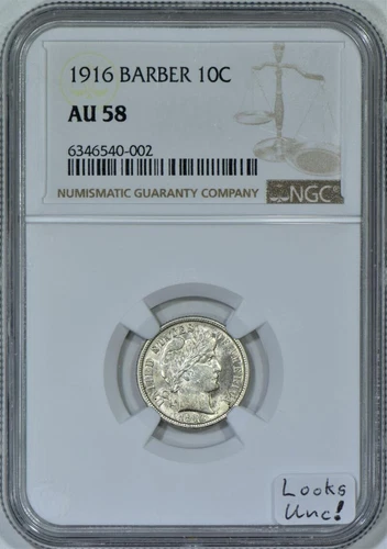 1916 Barber Dime NGC AU-58; Looks Unc!