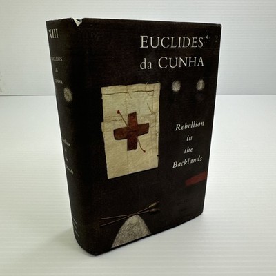 Rebellion in the Backlands Euclides Da Cunha Hardcover 1995 Picador Book History