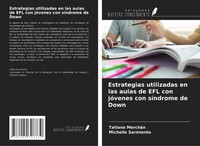 Tatiana MercháN (U. A.) | Estrategias Utilizadas En Las Aulas De Efl Con...