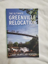 The Ultimate Greenville Relocation Guide By Libby  McMillan Henson PB