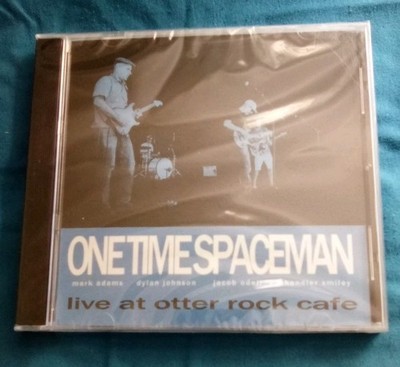 One Time Spaceman - Live At Otter Rock Cafe (CD 2016) Sealed 