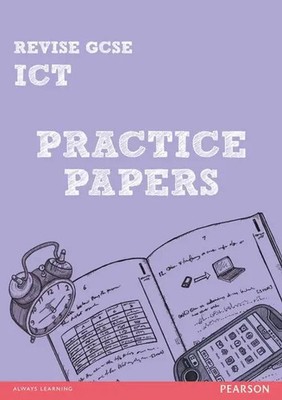 Luke Dunn | Pearson Revise GCSE ICT Practice Papers - for 2026, 2027 exams