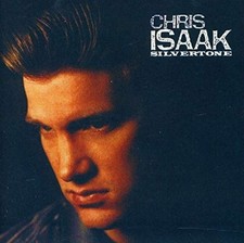 CHRIS ISAAK - Silvertone - CD - Excellent Condition