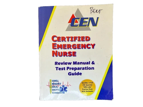 Certified Emergency Nurse Review Manual & Test Preparation Guide 3rd Edition