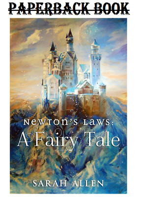Newton's Laws: A Fairy Tale (Fairy Tale Physics)     