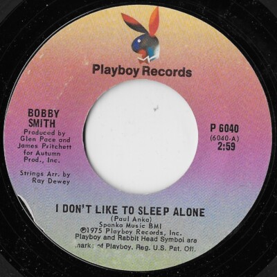I Don't Like To Sleep Alone / Too Much For Me To Love / Bobby Smith NM